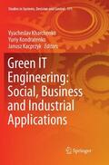 Kharchenko / Kacprzyk / Kondratenko |  Green IT Engineering: Social, Business and Industrial Applications | Buch |  Sack Fachmedien