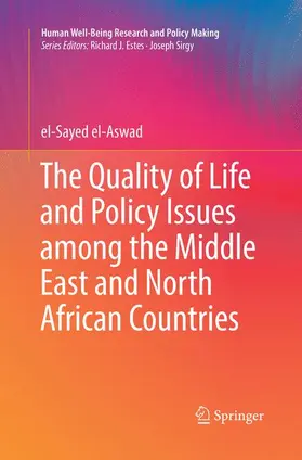 el-Aswad |  The Quality of Life and Policy Issues among the Middle East and North African Countries | Buch |  Sack Fachmedien