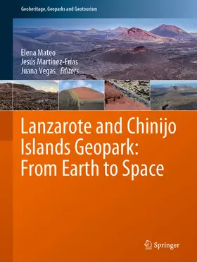 Mateo / Martínez-Frías / Vegas |  Lanzarote and Chinijo Islands Geopark: From Earth to Space | eBook | Sack Fachmedien