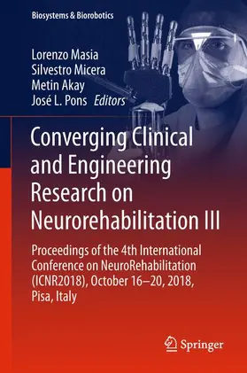 Masia / Micera / Akay |  Converging Clinical and Engineering Research on Neurorehabilitation III | Buch |  Sack Fachmedien