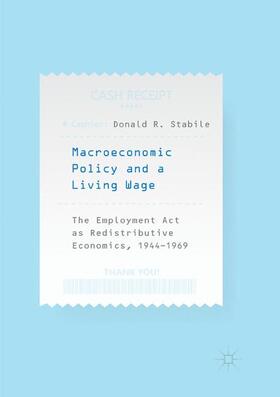 Stabile | Macroeconomic Policy and a Living Wage | Buch | 978-3-030-13204-0 | sack.de