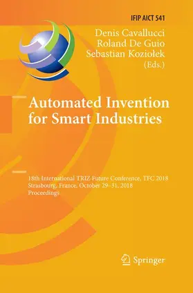 Cavallucci / Koziolek / De Guio |  Automated Invention for Smart Industries | Buch |  Sack Fachmedien