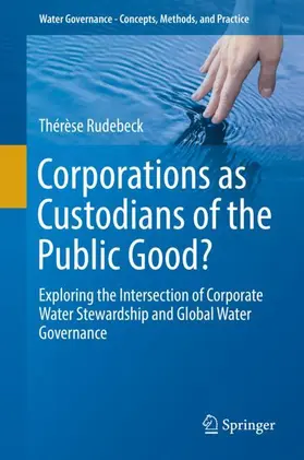 Rudebeck |  Corporations as Custodians of the Public Good? | Buch |  Sack Fachmedien