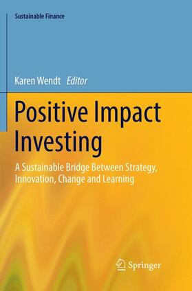 Wendt | Positive Impact Investing | Buch | 978-3-030-13232-3 | sack.de