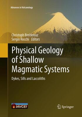 Rocchi / Breitkreuz | Physical Geology of Shallow Magmatic Systems | Buch | 978-3-030-13235-4 | sack.de