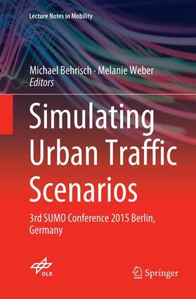Weber / Behrisch | Simulating Urban Traffic Scenarios | Buch | 978-3-030-13246-0 | sack.de