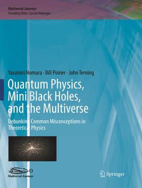 Nomura / Poirier / Terning | Quantum Physics, Mini Black Holes, and the Multiverse | Buch | sack.de