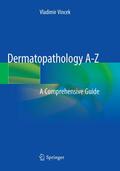 Vincek |  Dermatopathology A-Z | Buch |  Sack Fachmedien