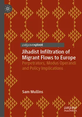 Mullins |  Jihadist Infiltration of Migrant Flows to Europe | eBook | Sack Fachmedien