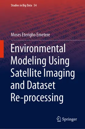 Emetere | Environmental Modeling Using Satellite Imaging and Dataset Re-processing | E-Book | sack.de