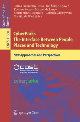 Smaniotto Costa / Šuklje Erjavec / Kenna |  CyberParks - The Interface Between People, Places and Technology | Buch |  Sack Fachmedien