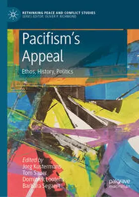 Kustermans / Segaert / Sauer |  Pacifism's Appeal | Buch |  Sack Fachmedien