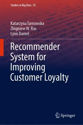 Tarnowska / Daniel / Ras |  Recommender System for Improving Customer Loyalty | Buch |  Sack Fachmedien