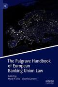 Santoro / Chiti |  The Palgrave Handbook of European Banking Union Law | Buch |  Sack Fachmedien