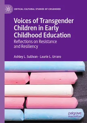 Sullivan / Urraro |  Voices of Transgender Children in Early Childhood Education | eBook | Sack Fachmedien