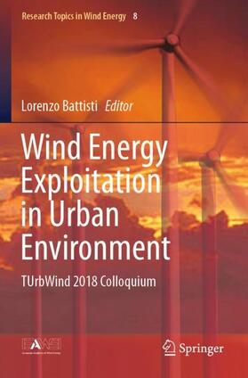 Battisti | Wind Energy Exploitation in Urban Environment | Buch | 978-3-030-13533-1 | sack.de