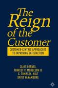 Fornell / Morgeson / Morgeson III |  The Reign of the Customer | Buch |  Sack Fachmedien