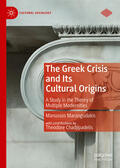 Marangudakis |  The Greek Crisis and Its Cultural Origins | eBook | Sack Fachmedien