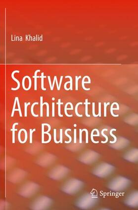 Khalid | Software Architecture for Business | Buch | 978-3-030-13634-5 | sack.de