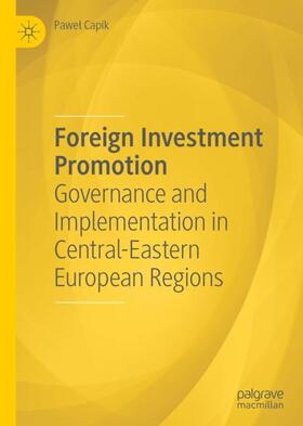 Capik | Foreign Investment Promotion | Buch | 978-3-030-13657-4 | sack.de