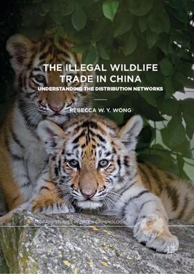 Wong | The Illegal Wildlife Trade in China | Buch | sack.de
