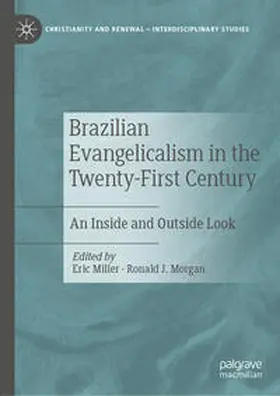 Morgan / Miller |  Brazilian Evangelicalism in the Twenty-First Century | Buch |  Sack Fachmedien