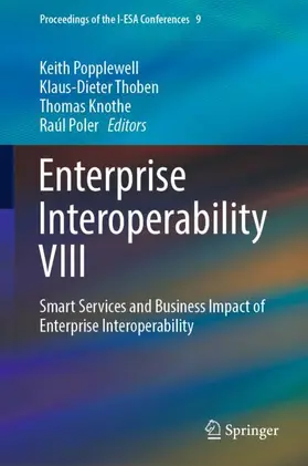 Popplewell / Poler / Thoben |  Enterprise Interoperability VIII | Buch |  Sack Fachmedien
