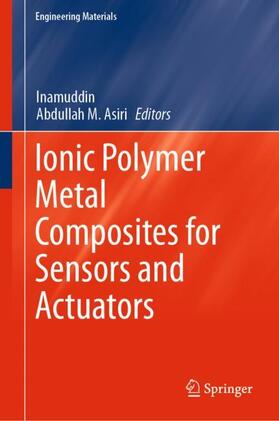Asiri / Inamuddin |  Ionic Polymer Metal Composites for Sensors and Actuators | Buch |  Sack Fachmedien