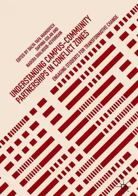 Markovich / Shalhoub-Kevorkian / Golan |  Understanding Campus-Community Partnerships in Conflict Zones | Buch |  Sack Fachmedien