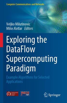 Kotlar / Milutinovic |  Exploring the DataFlow Supercomputing Paradigm | Buch |  Sack Fachmedien