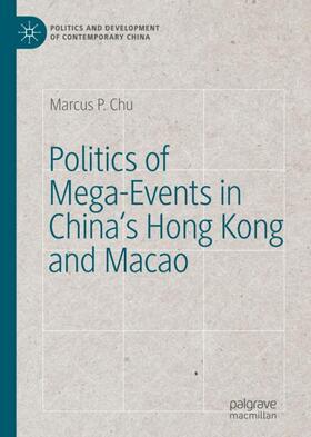 Chu | Politics of Mega-Events in China's Hong Kong and Macao | Buch | 978-3-030-13867-7 | sack.de