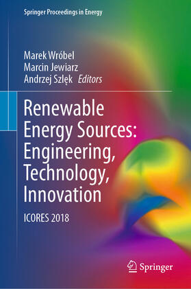 Wróbel / Jewiarz / Szlek | Renewable Energy Sources: Engineering, Technology, Innovation | E-Book | sack.de