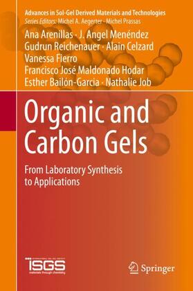 Arenillas / Menéndez / Reichenauer | Organic and Carbon Gels | Buch | 978-3-030-13896-7 | sack.de