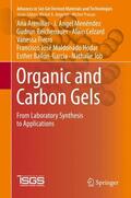 Arenillas / Menéndez / Reichenauer |  Organic and Carbon Gels | Buch |  Sack Fachmedien