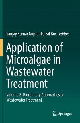Bux / Gupta | Application of Microalgae in Wastewater Treatment | Buch | 978-3-030-13911-7 | sack.de