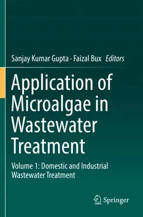 Bux / Gupta |  Application of Microalgae in Wastewater Treatment | Buch |  Sack Fachmedien