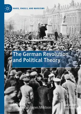 Kets / Muldoon |  The German Revolution and Political Theory | eBook | Sack Fachmedien
