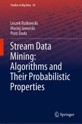 Rutkowski / Jaworski / Duda | Stream Data Mining: Algorithms and Their Probabilistic Properties | E-Book | sack.de