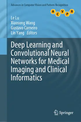 Lu / Wang / Carneiro | Deep Learning and Convolutional Neural Networks for Medical Imaging and Clinical Informatics | E-Book | sack.de