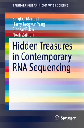 Mangul / Yang / Eskin | Hidden Treasures in Contemporary RNA Sequencing | E-Book | www.sack.de