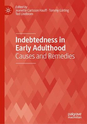 Hauff / Lindblom / Gärling | Indebtedness in Early Adulthood | Buch | 978-3-030-13995-7 | sack.de