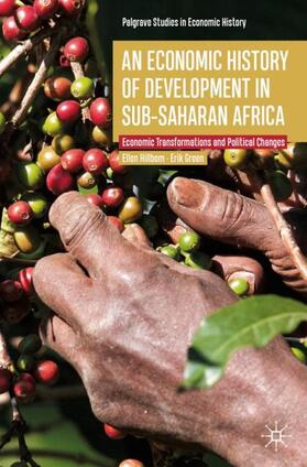 Green / Hillbom | An Economic History of Development in sub-Saharan Africa | Buch | 978-3-030-14007-6 | sack.de