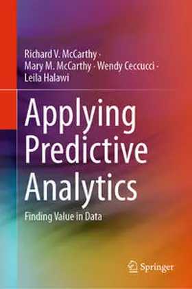 McCarthy / Ceccucci / Halawi |  Applying Predictive Analytics | eBook | Sack Fachmedien