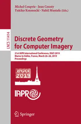 Couprie / Cousty / Kenmochi | Discrete Geometry for Computer Imagery | E-Book | sack.de