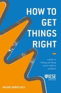 Muñoz-Seca |  Muñoz-Seca, B: How to Get Things Right | Buch |  Sack Fachmedien