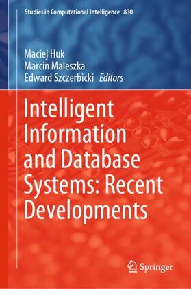 Huk / Szczerbicki / Maleszka | Intelligent Information and Database Systems: Recent Developments | Buch | 978-3-030-14131-8 | sack.de
