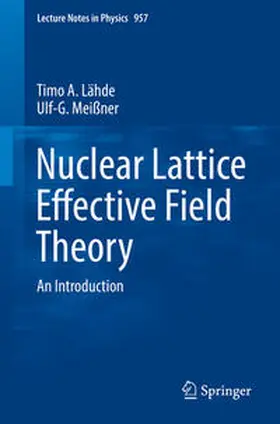 Lähde / Meißner |  Nuclear Lattice Effective Field Theory | eBook | Sack Fachmedien