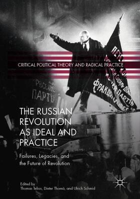 Telios / Schmid / Thomä | The Russian Revolution as Ideal and Practice | Buch | 978-3-030-14239-1 | sack.de