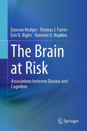 Hedges / Farrer / Bigler | The Brain at Risk | E-Book | sack.de