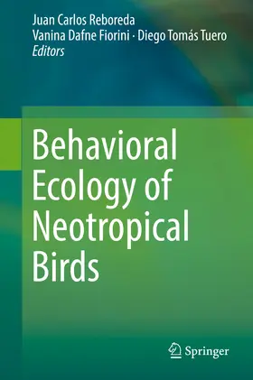 Reboreda / Fiorini / Tuero | Behavioral Ecology of Neotropical Birds | E-Book | sack.de
